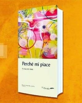 Perché mi piace – A vida com elas