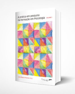 A prática em pesquisa na formação em psicologia (Volume 2)