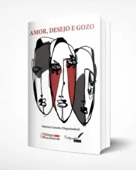 Amor, Desejo e Gozo